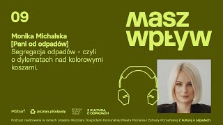 Masz wpływ Podcast ekologiczny nagrywany w ramach projektu “Z kulturą o odpadach” [upl. by Nerin650]