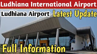 Next Part Ludhiana International Airport Latest Update [upl. by Micheal]