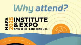 Why Attend NAFAs 2025 Institute amp Expo [upl. by Aldous965]