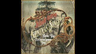 Authentic Victorian Christmas Songs [upl. by Astto]