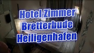 Bretterbude Heiligenhafen Ostsee Hotel Zimmer Bretterbude HeiligenhafenTest [upl. by Dnar]