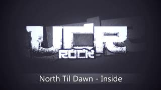 North Til Dawn  Inside HD [upl. by Arianie]