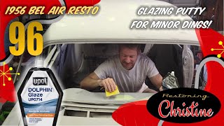 E96 Fixing Small Flaws with UPOL Glazing Putty 1956 Chevy Bel Air Resto [upl. by Seys]