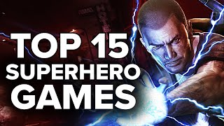 Top 15 Superhero Games of All Time YOU NEED TO PLAY AT LEAST ONCE 2023 Edition [upl. by Cheatham]