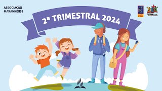 2ª Trimestral 2024  AMA [upl. by Baerman278]