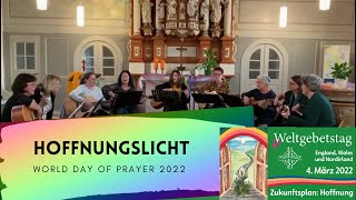 Hoffnungslicht  World Day Of Prayer 2022 England Wales Northern Ireland  Weltgebetstag [upl. by Attena91]