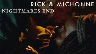 Rick amp Michonne Richonne  Nightmares End [upl. by Adara349]