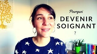 Pourquoi devenir soignant [upl. by Alvin]