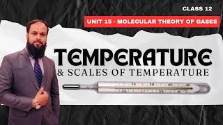 Temperature amp Temperature Conversion  Class 12  Unit 15 Molecular Theory of Gases [upl. by Groveman]