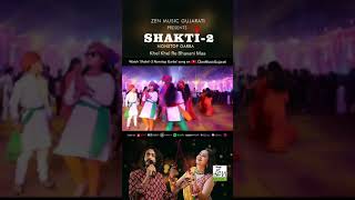 Khel Khel Re Bhavani Maa  Shakti 2 Nonstop Garba  Navratri Song [upl. by Aramois]