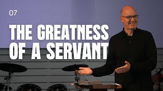 The Greatness of a Servant [upl. by Luann]