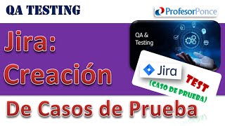 Jira Crear un Caso de Prueba [upl. by Devlen12]