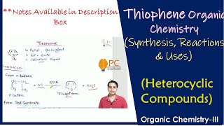 Thiophene Organic Chemistry Structure Synthesis Chemical Reactions and Medicinal Uses [upl. by Beitch421]