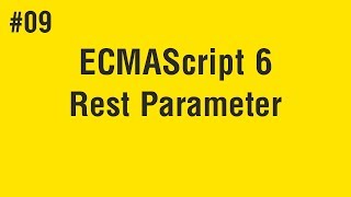 Learn ECMAScript 6 in Arabic 09  Rest Parameter [upl. by Anisirhc]