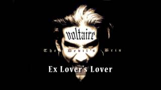 Voltaire  Ex Lovers Lover OFFICIAL [upl. by Aiekram975]