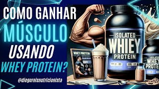 COMO GANHAR MUSCULO USANDO WHEY PROTEIN [upl. by Etnor]