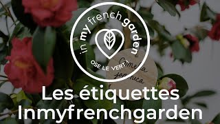 Stylisez vos plantes avec les étiquettes dInmyfrenchgarden [upl. by Alel]