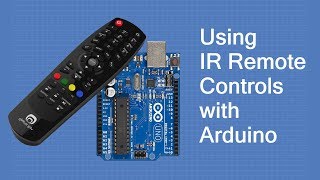 Using IR Remote Controls with the Arduino [upl. by Boonie616]