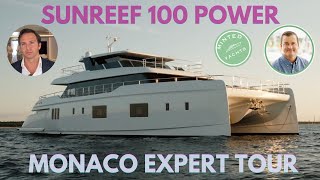 🌟Sunreef 100 Power Yacht Tour Ultimate Luxury Catamaran Monaco Yacht Show 2024🌟 Expert Full Tour [upl. by Nwahsek]