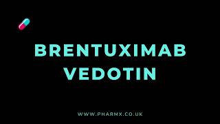 How to pronounce Brentuximab vedotin [upl. by Millian]