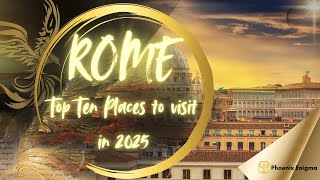 Rome Travel  Rome Top 10 Places To Visit in 2025  Rome Travel Guide  Best Things to Do in Rome [upl. by Merline]