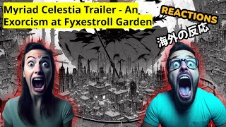 Myriad Celestia Trailer  An Exorcism at Fyxestroll Garden Reaction Mashup [upl. by Tocci]