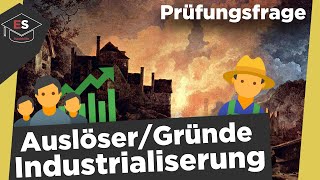 Auslöser der Industriellen Revolution  Industrialisierung  Gründe der Industrialisierung erklärt [upl. by Grider822]