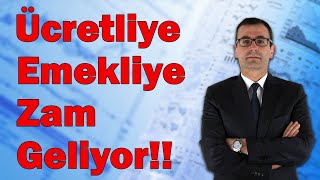 Ücretliye Emekliye Zam Geliyor [upl. by Soraya]