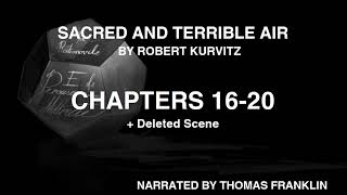 Sacred and Terrible Air Audiobook Chapters 1620  Deleted Scene [upl. by Crenshaw]