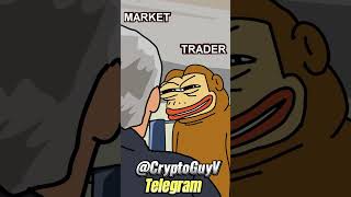 Crypto Market VS Crypto Trader investment money trading trader memecoin memecoins crypto [upl. by Cynde]