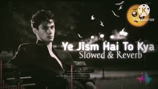 Ye jism Hai To Kya hua ruh kiye dard hai to kya Dil ki dard viral video song slow sard song [upl. by Guyer]