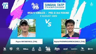 PAGORN Vs NAPHAT  SINGHA TATP CHAMPIONSHIP 2024 MS PreQ  2nd Round [upl. by Allerbag]