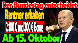 Ab dem15 Oktober Neue Rentenzahlungen und Zuschüsse für Rentner Bundestag verabschiedet Maßnahmen [upl. by Felita]