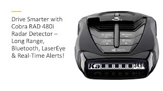 Drive Smarter with Cobra RAD 480i Radar Detector– Long Range Bluetooth LaserEye amp RealTime Alerts [upl. by Etteroma]