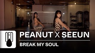 Beyoncé Madonna  BREAK MY SOUL  PEANUT x SEEUN Choreography [upl. by Fionnula]