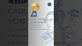 Carl Maria von Weber Concert Piece f minor op 79 for Piano and Orchestra [upl. by Sinnal]