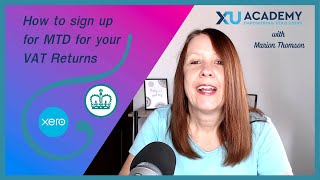 How to sign up for MTD for your VAT returns in Xero [upl. by Seidnac]