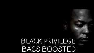 Dr Dre  Black Privilege  Bass Boosted🔊 [upl. by Rebe]