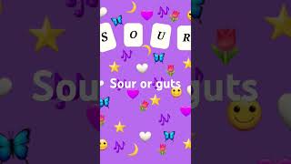 sour or guts rate in commentsbtw I made them and they took long [upl. by Zak588]