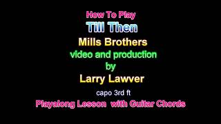 Till Then Mills Brothers [upl. by Yllak]