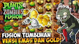 KEKUATAN FUSION EMAS DAN SILVER  Plants Vs Zombies Fusion [upl. by Geri]