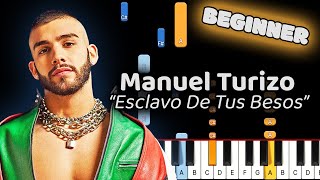 Manuel Turizo Esclavo De Tus Besos Piano Tutorial Beginner [upl. by Selij]