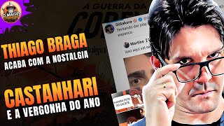 THIAGO BRAGA DETONA CASTANHARI E SEU VÃDEO POLÃŠMICO  OQUÃŠ FOI ISSO  ACHO QUE ACABOU A NOSTALGIA [upl. by Felicdad]