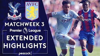 Crystal Palace v Aston Villa  PREMIER LEAGUE HIGHLIGHTS  8202022  NBC Sports [upl. by Hamann]