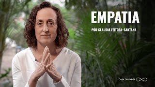 EMPATIA CAPACIDADE NATURAL E COMPETÊNCIA  Claudia FeitosaSantana [upl. by Eramal700]