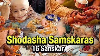 Shodasha Samskaras  16 Sanskar  Artha  AMAZING FACTS [upl. by Otrebogad982]