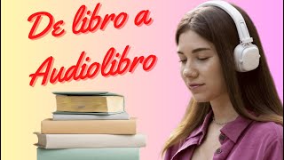 Como CONVERTIR un LIBRO o PDF en un AUDIOLIBRO en Español Online y Gratis [upl. by Dolorita221]