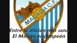 Himno del Málaga CF  Letra canción [upl. by Abel319]