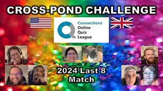 Connections Online Quiz League 2024 World Championship Last 8 🇺🇸 No Hat Mafia v 🇬🇧 Also Rans [upl. by Bilow]