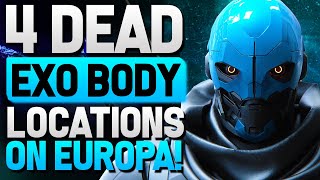 Destiny 2  ALL Dead Exo Locations Lament Quest Locate and scan 3 dead Exos on Europa [upl. by Auberbach]